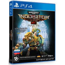 Warhammer 40,000: Inquisitor - Martyr - Издание первого дня (Русская версия) [PS4]