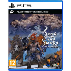 Song in the Smoke Rekindled (PS VR2) (PS5, русская версия)